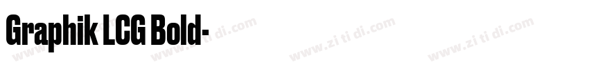Graphik LCG Bold字体转换 Graphik LCG Bold字体转换